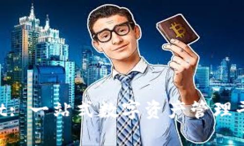 TokenPocket: 一站式数字资产管理平台排名解析
